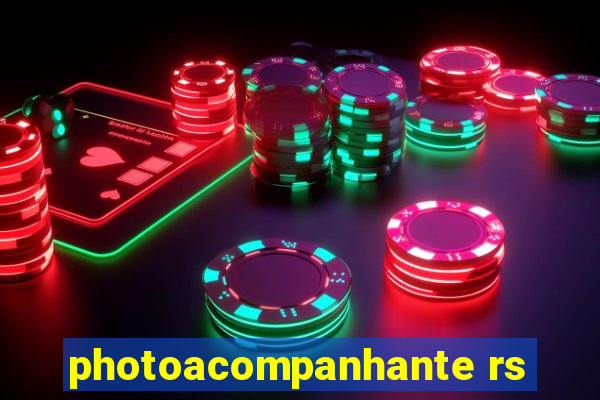 photoacompanhante rs